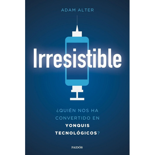 Irresistible - Alter, Adam