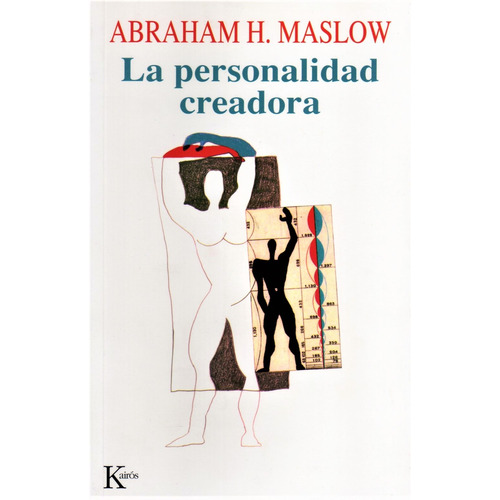 La personalidad creadora, de Maslow, Abraham H.. Editorial Kairos, tapa blanda en español, 1983