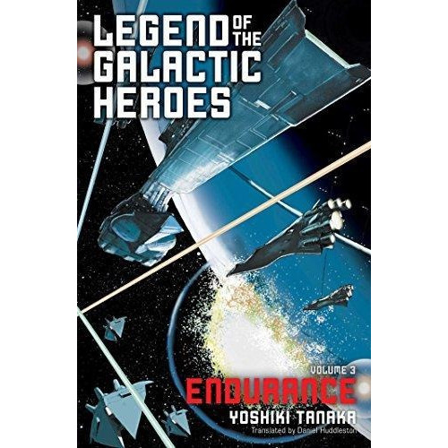 Legend Of The Galactic Heroes, Vol. 3 : Endurance, De Yoshiki Tanaka. Editorial Viz Media, Subs. Of Shogakukan Inc, Tapa Blanda En Inglés