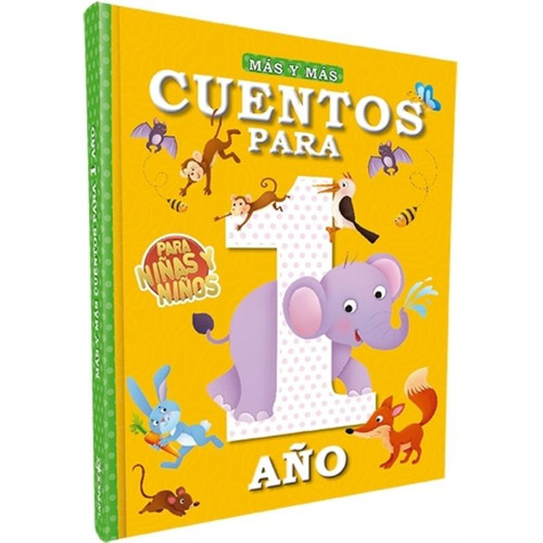 Mas Y Mas... Cuentos Para 1 Año - Para Niños Y Niñas, de No Aplica. Editorial Latinbooks, tapa dura en español, 2022