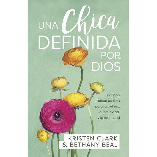 Una Chica Definida Por Dios, De Clarck Kristen. Editorial Portavoz En Español