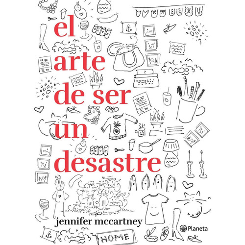 El arte de ser un desastre, de McCartney, Jennifer. Serie Fuera de colección Editorial Temas de Hoy México, tapa blanda en español, 2022