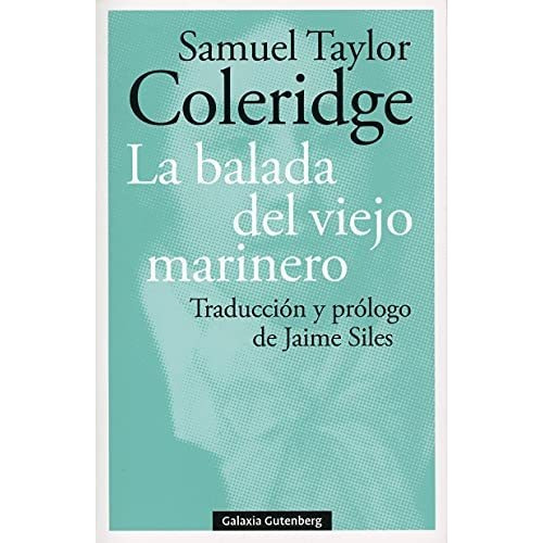 La Balada Del Viejo Marinero - Samuel Taylor Coleridge