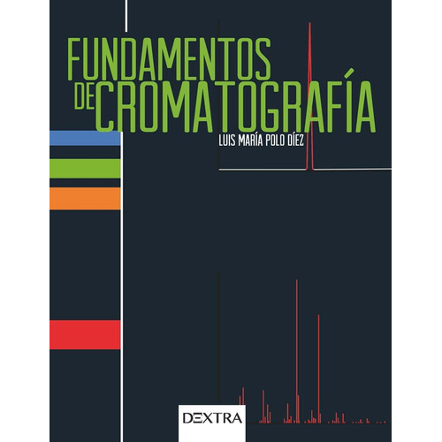 Fundamentos De Cromatografía, De Luis María Polo Díez. Editorial Distrididactika, Tapa Blanda, Edición 2015 En Español