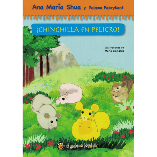 Chinchilla En Peligro, De Shua, Ana María. Editorial El Gato De Hojalata, Tapa Tapa Blanda En Español