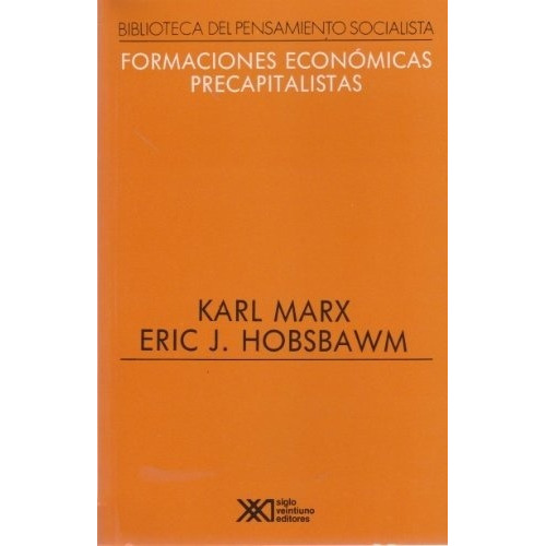 Formaciones Economicas Precapitalistas - Marx, Hobsbawm