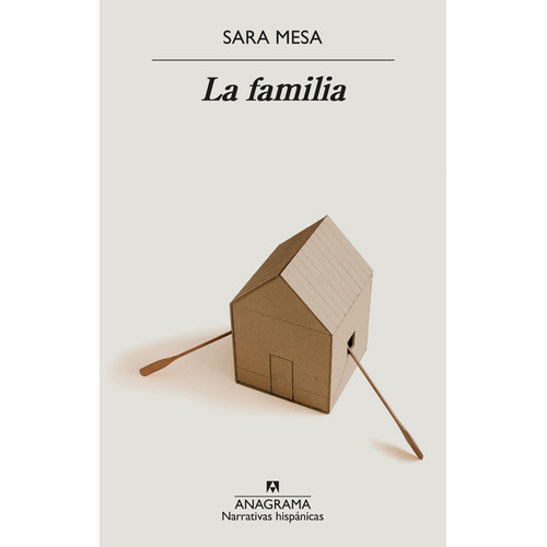 Libro La Familia - Sara Mesa - Anagrama