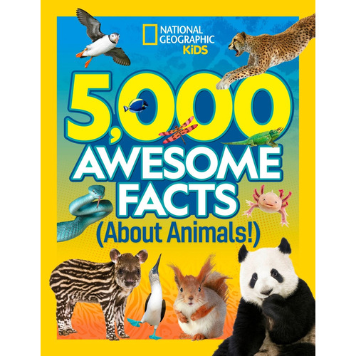 5,000 Awesome Facts About Animals, de National Geographic. Editorial National Geographic Kids, tapa dura en inglés, 2022