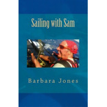 Sailing With Sam, De Barbara Jones. Editorial Cyprus Library, Tapa Blanda En Inglés