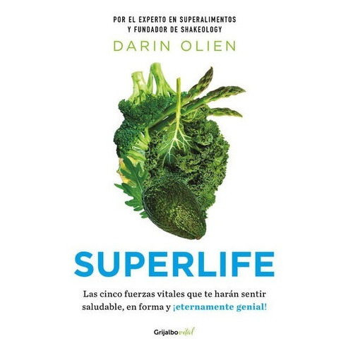 Superlife, De Darin Olien. Editorial Grijaldo Vital En Español