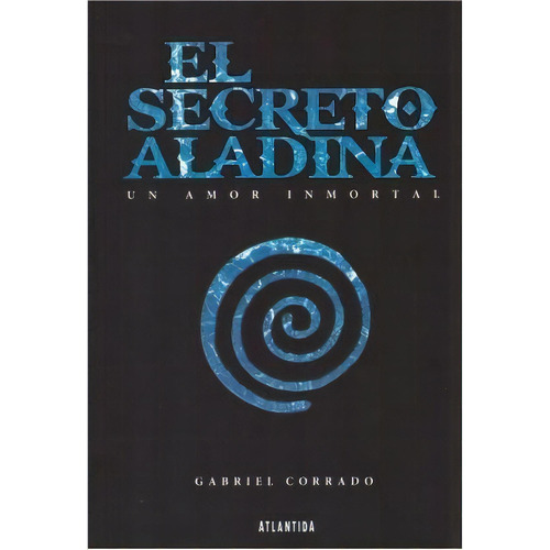 El Secreto Aladina, De Gabriel Corrado. Editorial Atlántida, Tapa Blanda En Español
