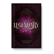 Legendary (trilogía Caraval Libro 2º) - Stephanie Garber
