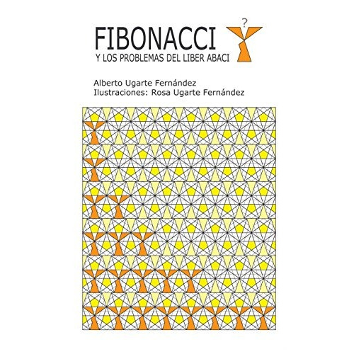 Libro : Fibonacci Y Los Problemas Del Liber Abaci - Ugar