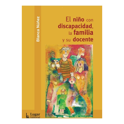 Niño Con Discapacidad La Familia Y Su Docente, El