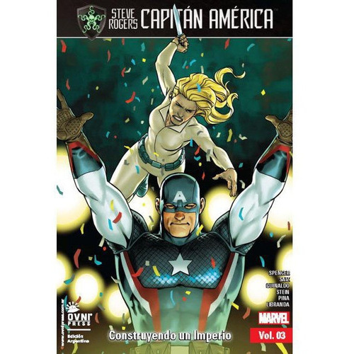 Capitán América Vol. 3: Construyendo Un Imperio, de Spencer • Saiz • Guinaldo • Stein • otros. Editorial OVNI Press, tapa blanda en español, 2018