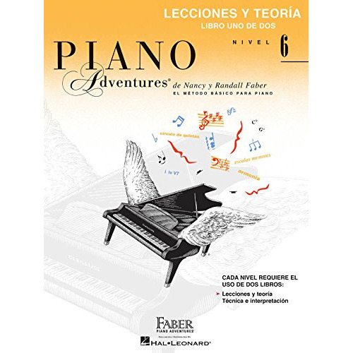 piano adventures libro de lecciones y teoria nivel 6 edicion en español: faber spanish edition level 6 lesson & theory book, de Nancy Faber. Editorial faber piano, tapa blanda en español, 2018