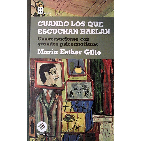 Cuando Los Que Escuchan Hablan / Maria Esther Gilio (envíos)