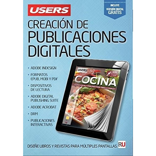 Creacion de Publicaciones Digitales., de Gustavo Carballeiro. Editorial Users, tapa blanda en español