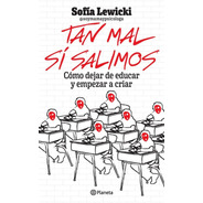 Libro Tan Mal Si Salimos - Sofia Celeste Lewicki