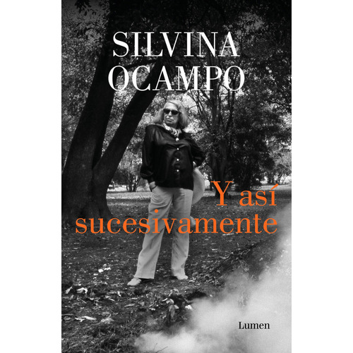 Libro Y Así Sucesivamente - Silvina Ocampo - Lumen