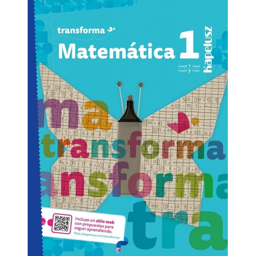 Matemática 7 1 Transforma, De Fabián Berini. Editorial Kapelusz, Tapa Blanda En Español, 2023