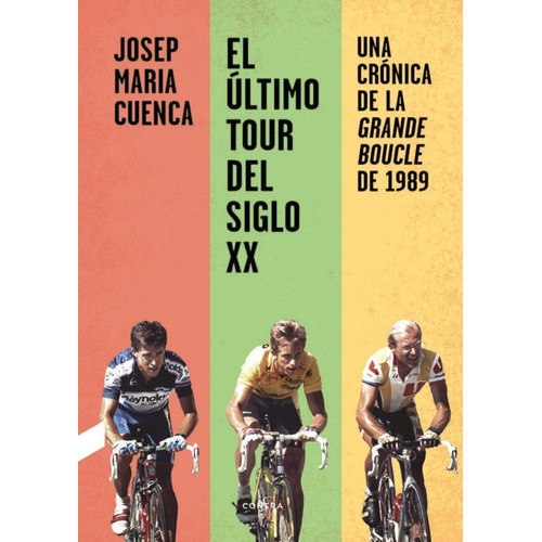 El Último Tour Del Siglo Xx - Josep Maria Cuenca