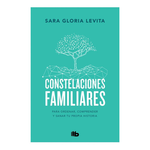 Libro: Constelaciones Familiares / Sara Gloria Levita