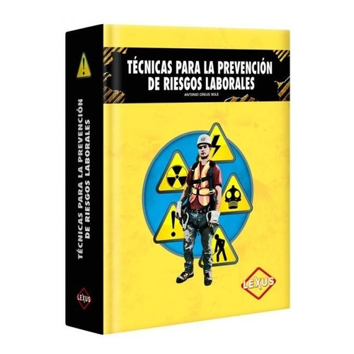 Técnicas Para La Prevención De Riesgos Laborales