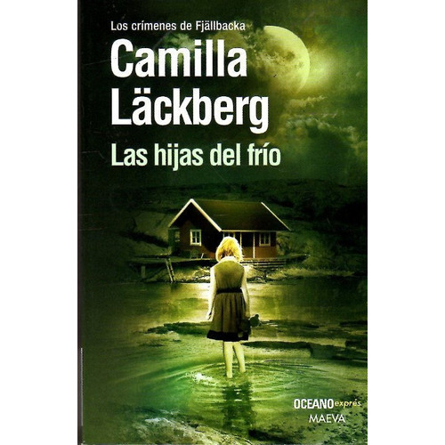 Libro: Las Hijas Del Frío / Camilla Lackberg
