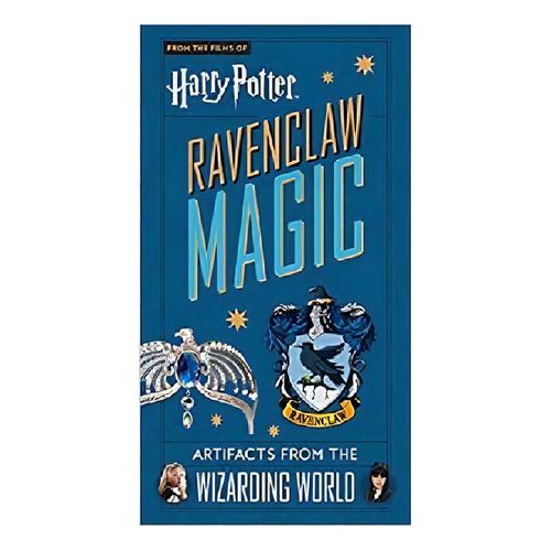Harry Potter -ravenclaw Magic- (artifacts From The Wizarding), De Insight. Editorial Insight Editions L.p