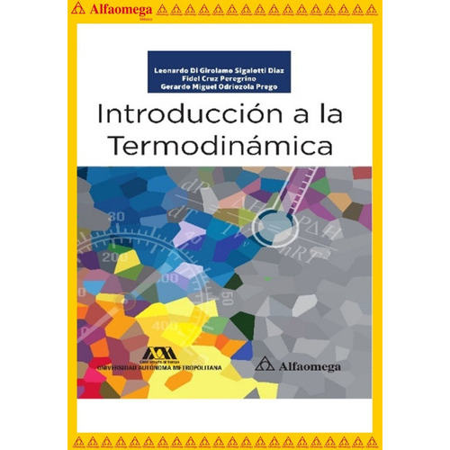 Introduccion A La Termodinamica, De Sigalotti Díaz, Leonardo. Editorial Alfaomega Grupo Editor, Tapa Blanda, Edición 1 En Español, 2022