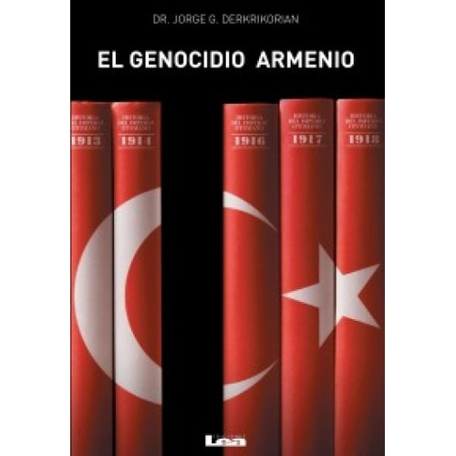 El Genocidio Armenio - Jorge G. Derkrikorian