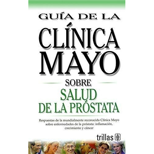 Guia De La Clinica Mayo Sobre Salud De La Prostata - Clinica