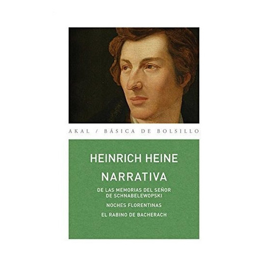 Narrativa, De Heine, Heinrich., Vol. Volumen Unico. Editorial Akal, Tapa Blanda En Español