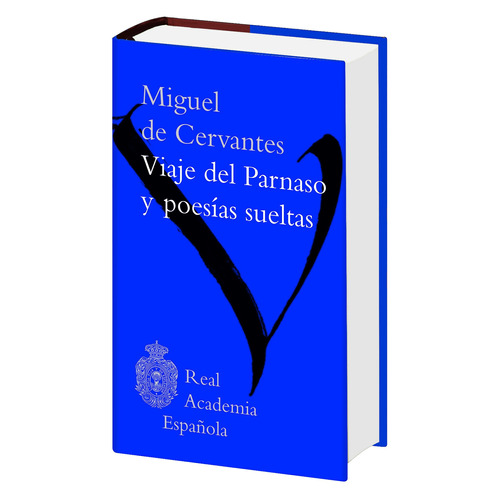 Viaje del Parnaso y poesías sueltas, de Cervantes, Miguel de. Serie Fuera de colección Editorial Espasa México, tapa dura en español, 2022