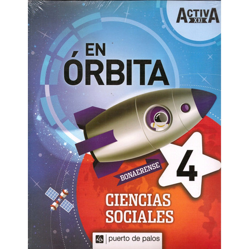 Ciencias Sociales 4 Bonaerense - Activa Xxi En Órbita