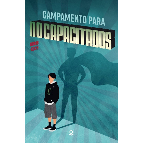 Campamento Para No Capacitados, De Boris Kosch. Editorial Santillana Educacion, S.l., Tapa Blanda En Español, 2022
