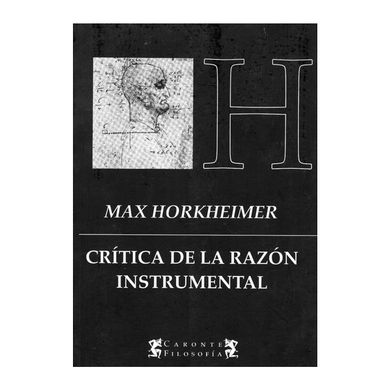 Critica De La Razón Instrumental, De Max Horkheimer. Editorial Terramar, Tapa Blanda En Español