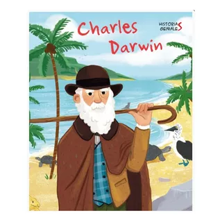 Historias Geniales - Charles Darwin