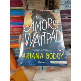 Libro. Mi Amor De Wattpad - Ariana Godoy.