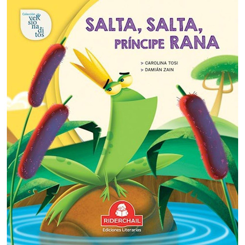 Salta, Salta, Principe Rana - Versionaditos, de Tosi, Carolina. Editorial RiderChail Editions, tapa blanda en español, 2017