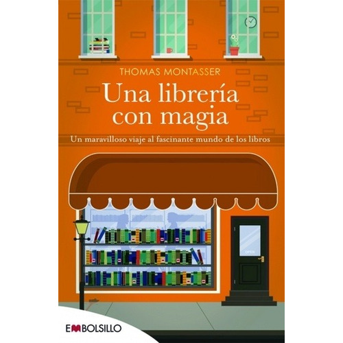 Una Libreria Con Magia, de Thomas Montasser. Editorial Oceano, tapa blanda, edición 1 en español, 2021