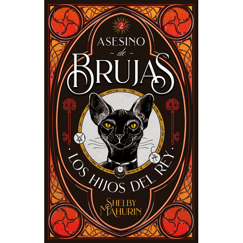 Asesino De Brujas 2: Los Hijos Del Rey - Shelby Mahurin