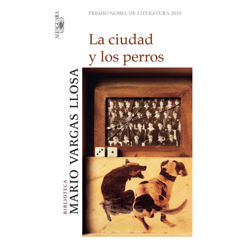 La ciudad y los perros, de Vargas Llosa, Mario. Serie Biblioteca Vargas Llosa Editorial Alfaguara, tapa blanda en español, 2005