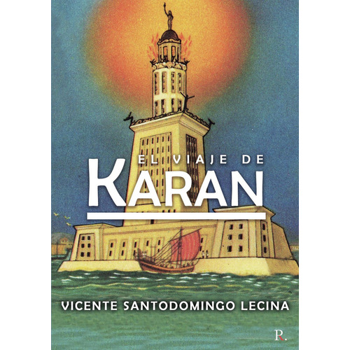 El Viaje De Karan, De Santodomingo Lecina, Vicente. Editorial Punto Rojo Editorial, Tapa Blanda En Español