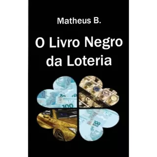 O Livro Negro Da Loteria, De B., Matheus. Editora Livropostal, Capa Mole Em Português