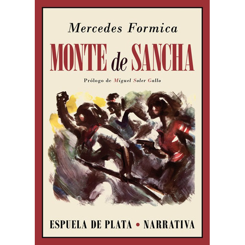 Monte De Sancha, De Formica, Mercedes. Editorial Ediciones Espuela De Plata, Tapa Blanda En Español