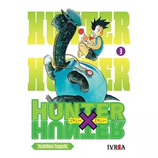 Hunter X Hunter, De Yoshihiro Togashi. Serie Hunter X Hunter, Vol. 3. Editorial Ivrea Argentina, Tapa Blanda En Español, 2021
