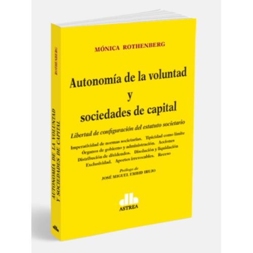 Autonomía De La Voluntad Y Sociedades Capitales / Rothenberg