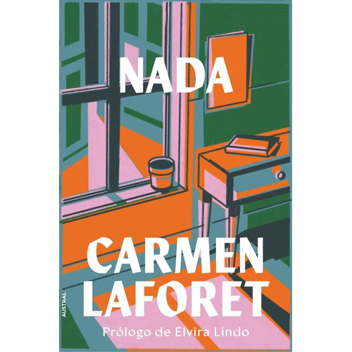 Nada, De Carmen Laforet. Editorial Austral En Español